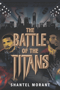 The Battle of the Tittans: How the Explosive Feud Between Drake and Kendrick Lamar Shook Hip-Hop