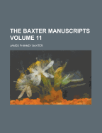 The Baxter Manuscripts; Volume 11