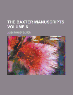 The Baxter Manuscripts; Volume 12