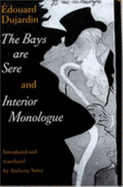 The Bays Are Sere: And, Interior Monologue