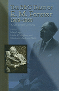 The BBC Talks of E.M. Forster, 1929-1960: A Selected Edition Volume 1