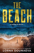 The Beach: A totally addictive psychological thriller full of shocking twists