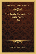 The Beadle Collection of Dime Novels (1922)