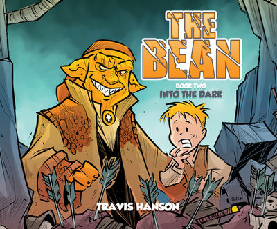 The Bean 2: Into the Dark Volume 2 - Hanson, Travis