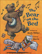 The Bear on the Bed - Miller, Ruth
