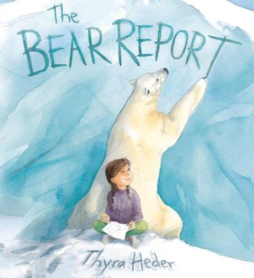 The Bear Report - Heder, Thyra, and Fau, Laurent (Photographer)