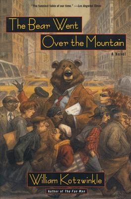The Bear Went Over the Mountain - Kotzwinkle, William