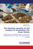 The bearing capacity of soil analysis in foundation for shear failure