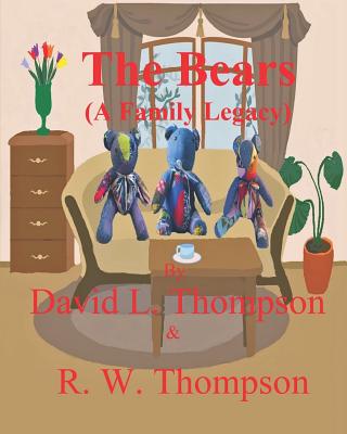 The Bears: (A Family Legacy) - Thompson, David L