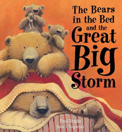 The Bears in the Bed and the Great Big Storm