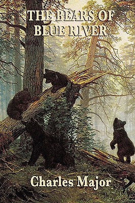 The Bears of Blue River - Major, Charles