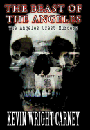 The Beast of the Angeles: The Angeles Crest Murders