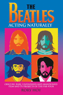 The Beatles: Acting Naturally