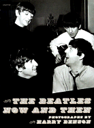 The Beatles: Now and Then - Benson, Harry (Photographer)