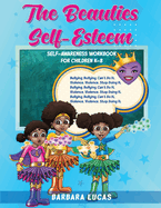 The Beauties Self Esteem / Self-Awareness Workbook for Children K-8