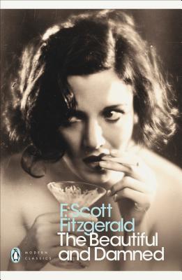 The Beautiful and Damned - Scott Fitzgerald, F, and Dyer, Geoff (Introduction by)