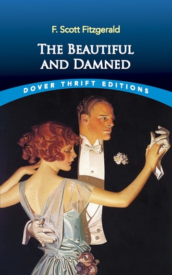 The Beautiful and Damned - Fitzgerald, F Scott
