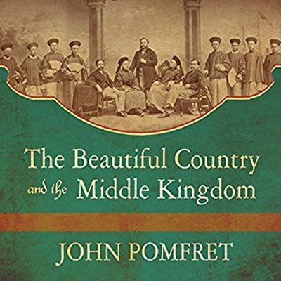 The Beautiful Country and the Middle Kingdom: America and China, 1776 to the Present - Pomfret, John, and Perkins, Tom (Read by)