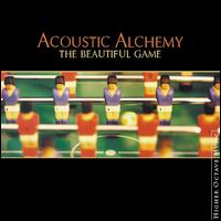 The Beautiful Game - Acoustic Alchemy