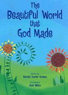 The Beautiful World That God Made - Greene, Rhonda Gowler