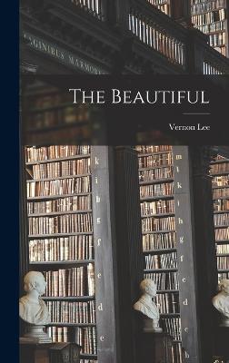 The Beautiful - Lee, Vernon