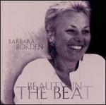 The Beauty in the Beat - Barbara Borden