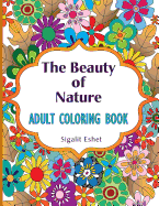 The Beauty of Nature: Adult Coloring Book