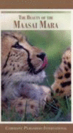 The Beauty of the Maasai Mara - Round-Turner, David, and Amin, Mohamed (Photographer), and Willetts, Duncan (Photographer)