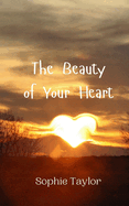 The Beauty of Your Heart