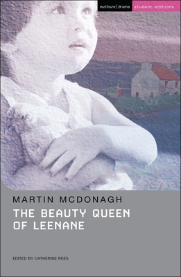 The Beauty Queen of Leenane - McDonagh, Martin