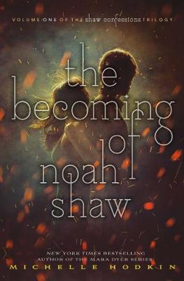 The Becoming of Noah Shaw - Hodkin, Michelle