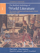 The Bedford Anthology of World Literature, Compact Edition, Volume 1: The Ancient, Medieval, and Early Modern World (Beginnings-1650)