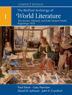 The Bedford Anthology of World Literature, Compact Edition, Volume 1: The Ancient, Medieval, and Early Modern World (Beginnings)