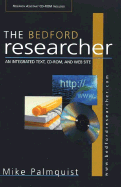 The Bedford Researcher: An Integrated Text, CD-ROM, and Web Site
