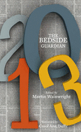 The Bedside Guardian 2013
