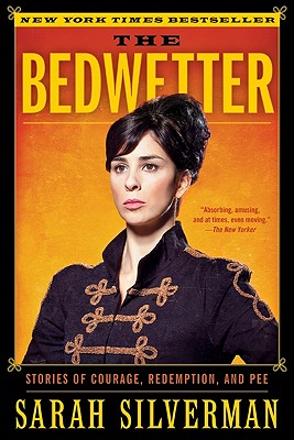 The Bedwetter - Silverman, Sarah