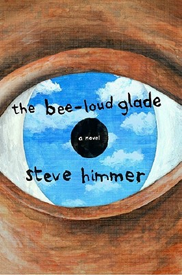 The Bee-Loud Glade - Himmer, Steve