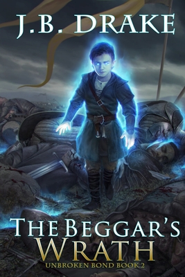 The Beggar's Wrath - Drake, J B