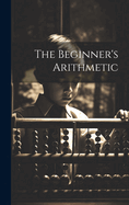 The Beginner's Arithmetic