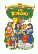 The Beginners Bible for Toddlers