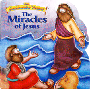 The Beginners Bible the Miracles of Jesus
