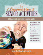 The Beginner's Book of Senior Activities: 36 Fun Events for Today's Senior Adults