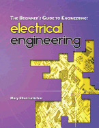 The Beginner's Guide to Engineering: Electrical Engineering