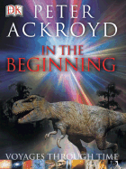 The Beginning - Ackroyd, Peter