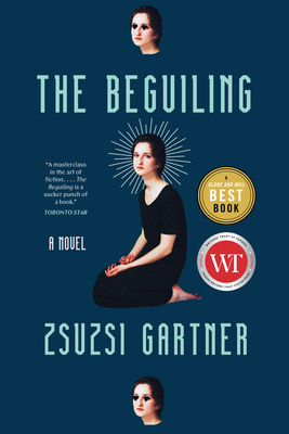 The Beguiling - Gartner, Zsuzsi