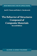 The Behavior of Structures Composed of Composite Materials - Vinson, Jack R, and Sierakowski, Robert L