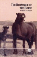 The Behavior of the Horse - Fraser, Andrew F