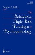 The Behavioral High-Risk Paradigm in Psychopathology