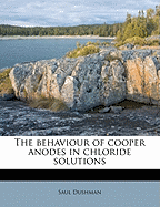 The Behaviour of Cooper Anodes in Chloride Solutions