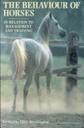 The Behaviour of Horses in Relation to Their Training & Management